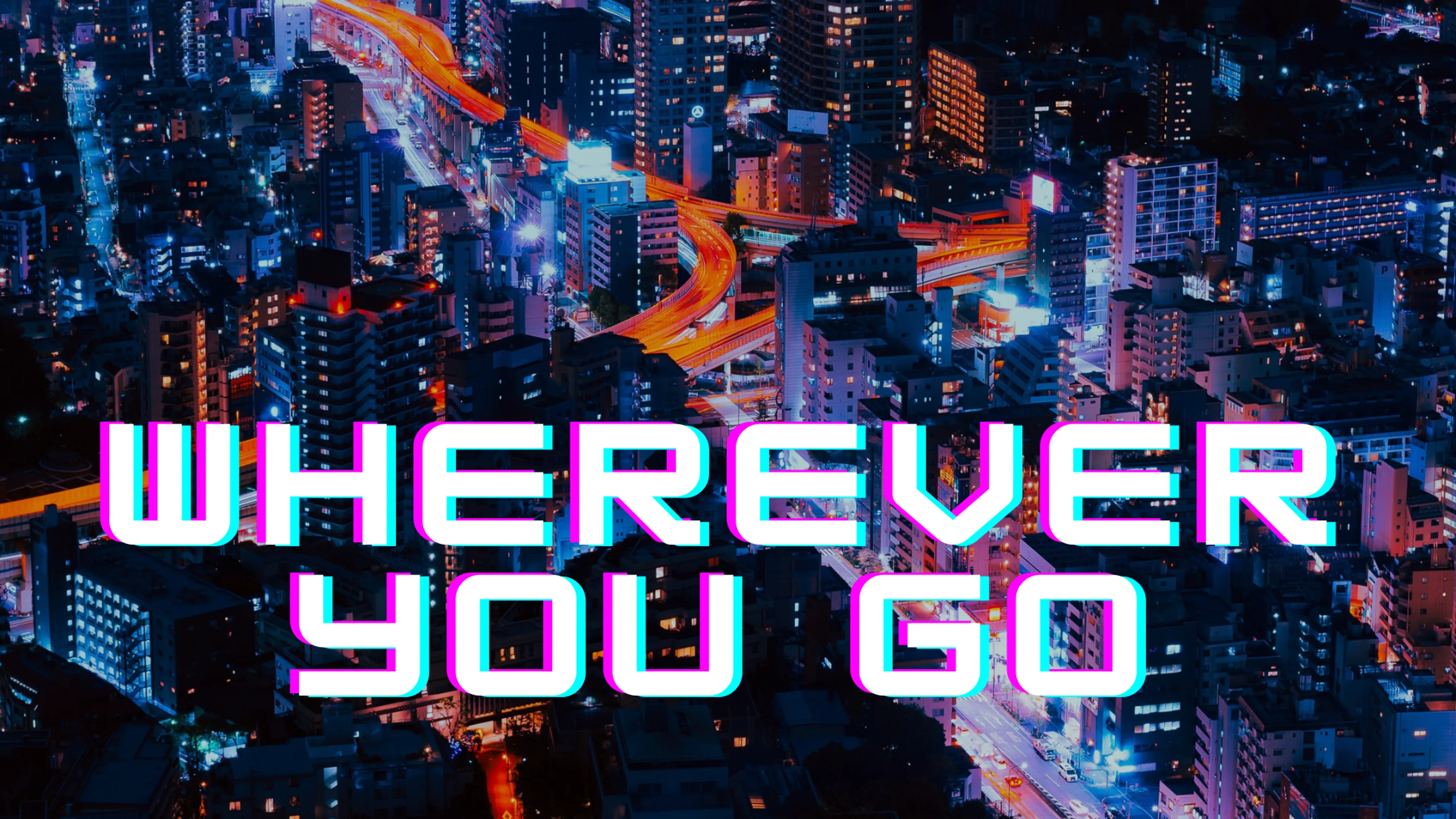 Wherever You Go poster